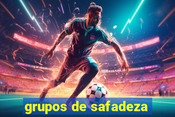 grupos de safadeza